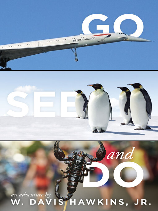 Title details for Go, See, and Do by W. Davis Hawkins - Available